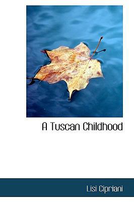 A Tuscan Childhood 1110540264 Book Cover