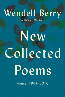 New Collected Poems: Poems, 19642010 1619021528 Book Cover