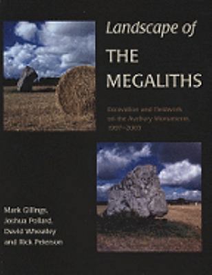 Landscape of the Megaliths: Excavation and Fiel... 1842173138 Book Cover