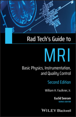 Rad Tech's Guide to MRI: Basic Physics, Instrum... 1119508576 Book Cover