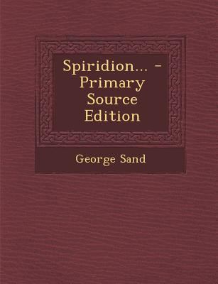 Spiridion... [French] 1293195677 Book Cover