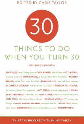 30 Things to Do When You Turn Thirty: Thirty Ac... 1416205152 Book Cover