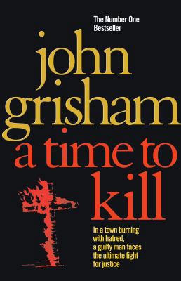 A Time to Kill 0099537036 Book Cover