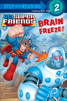 DC Super Friends: Brain Freeze! 0606146512 Book Cover