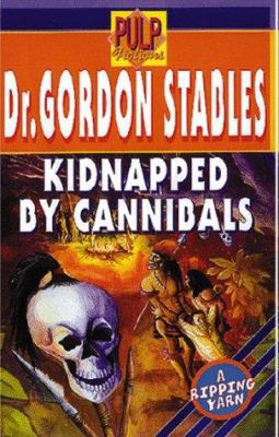 Kidnapped by Cannibals 1902058062 Book Cover