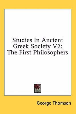 Studies In Ancient Greek Society V2: The First ... 1436716918 Book Cover