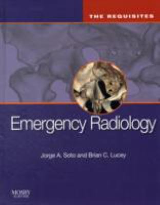 Emergency Radiology: The Requisites 0323054072 Book Cover