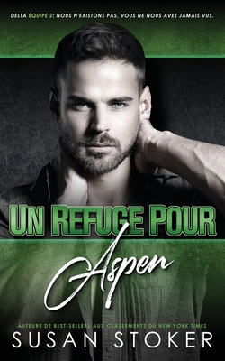 Un refuge pour Aspen [French] 1644992906 Book Cover