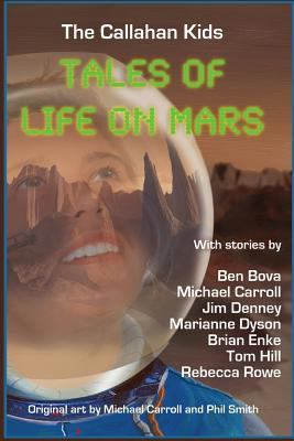 The Callahan Kids: Tales of Life on Mars 1490415580 Book Cover