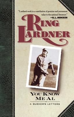 You Know Me Al: A Busher's Letters 0020223420 Book Cover
