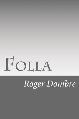 Folla [French] 1530049636 Book Cover