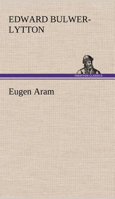 Eugen Aram [German] 3847244906 Book Cover