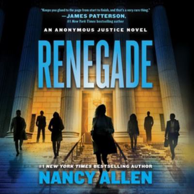 Renegade Lib/E: An Anonymous Justice Novel 1668608588 Book Cover