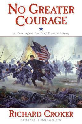 No Greater Courage: A Novel of the Battle of Fr... 0060559101 Book Cover