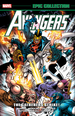 Avengers Epic Collection: The Gatherers Strike! 1302920634 Book Cover