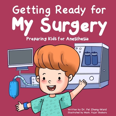 Getting Ready for My Surgery: Preparing Kids fo... B0D17C74M5 Book Cover