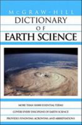 McGraw-Hill Dictionary of Earth Science 0070524270 Book Cover