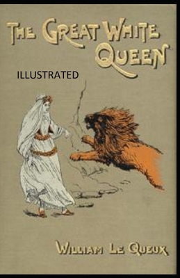 The Great White Queen Illustrated B08MSSD7CR Book Cover