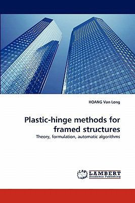 Plastic-hinge methods for framed structures 3838389646 Book Cover