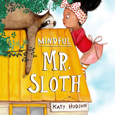 Mindful Mr. Sloth 1666540137 Book Cover