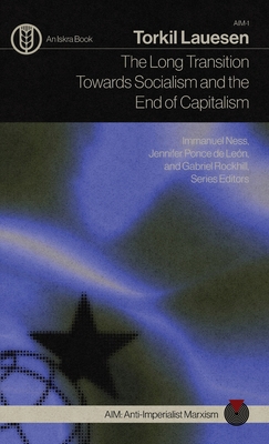 The Long Transition Towards Socialism and the E... B0DSJZMXRJ Book Cover