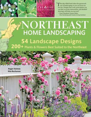 Northeast Home Landscaping, 3rd Edition: Includ... 1580115152 Book Cover