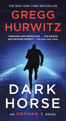 Dark Horse: An Orphan X Novel 1250253241 Book Cover