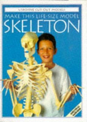 Make This Life-Size Model Skeleton (Cut-Out Mod... 0746024347 Book Cover