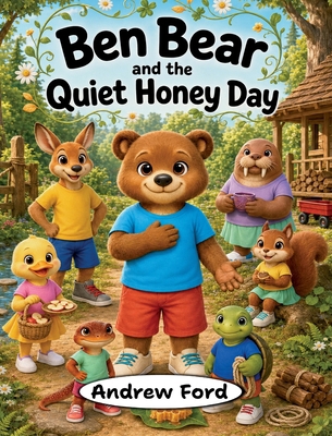 Ben Bear and the Quiet Honey Day 1972034413 Book Cover