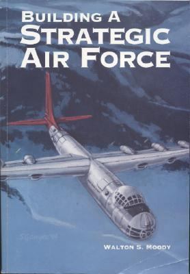 Building a Strategic Air Force 016049267X Book Cover