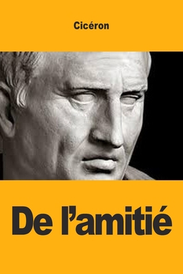 De l'amitié [French] 3988813168 Book Cover