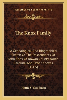 The Knox Family: A Genealogical And Biographica... 1167219260 Book Cover