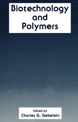 Biotechnology and Polymers 1461367158 Book Cover