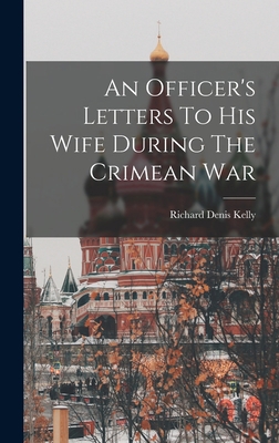 An Officer's Letters To His Wife During The Cri... 1019282347 Book Cover