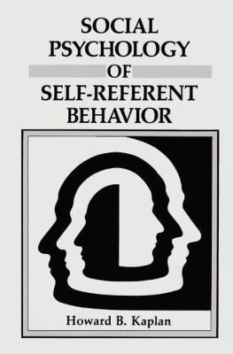 Social Psychology of Self-Referent Behavior 1489922350 Book Cover