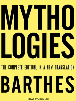 Mythologies: The Complete Edition, in a New Tra... 1452606196 Book Cover