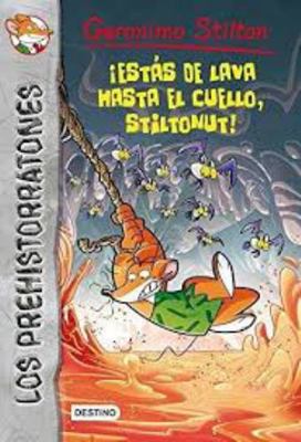 ¡Estás de lava hasta el cuello, Stiltonut!: Pre... [Spanish] 8408112678 Book Cover