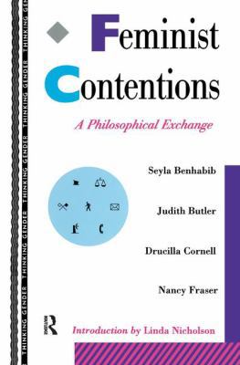 Feminist Contentions: A Philosophical Exchange 1138428825 Book Cover