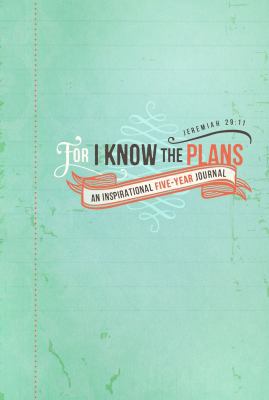 For I Know the Plans-5 Year: A Five-Year Keepsa... 1609367596 Book Cover