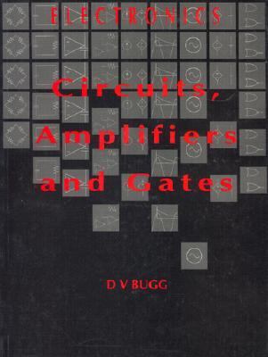 Electronics: Circuits, Amplifiers and Gates 0750301104 Book Cover