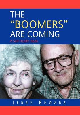 The "Boomers" Are Coming 1479755486 Book Cover