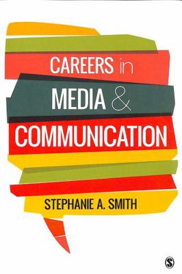 Careers in Media and Communication 1506360920 Book Cover