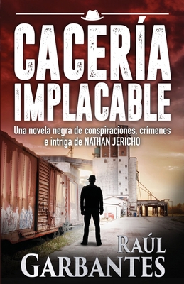 Cacería Implacable [Spanish] 1549628909 Book Cover