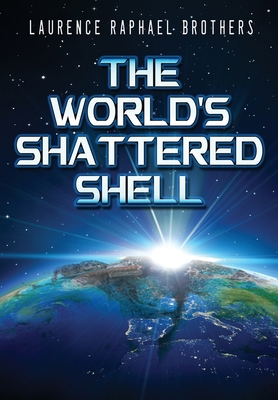 The World's Shattered Shell 1957146753 Book Cover