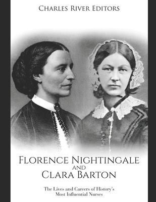 Florence Nightingale and Clara Barton: The Live... B084DFZ9DH Book Cover