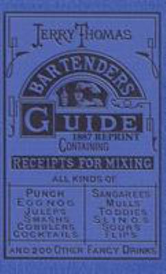 Jerry Thomas Bartenders Guide 1887 Reprint 1640321179 Book Cover