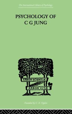 Psychology of C G Jung 0415868769 Book Cover