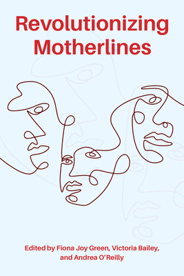 Revolutionizing Motherlines 1772585653 Book Cover