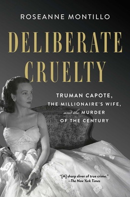 Deliberate Cruelty: Truman Capote, the Milliona... 1982153741 Book Cover
