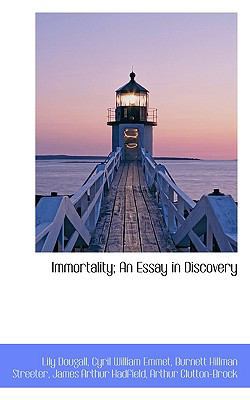 Immortality; An Essay in Discovery 1116383675 Book Cover